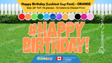 Happy Birthday (Solid Color) 24" Tall Individual Lettering (Luckiest Guy Font) with Hashtag Sign (Total 15 pcs) | Yard Sign Outdoor Lawn Decorations | Yardabrate Designer Series